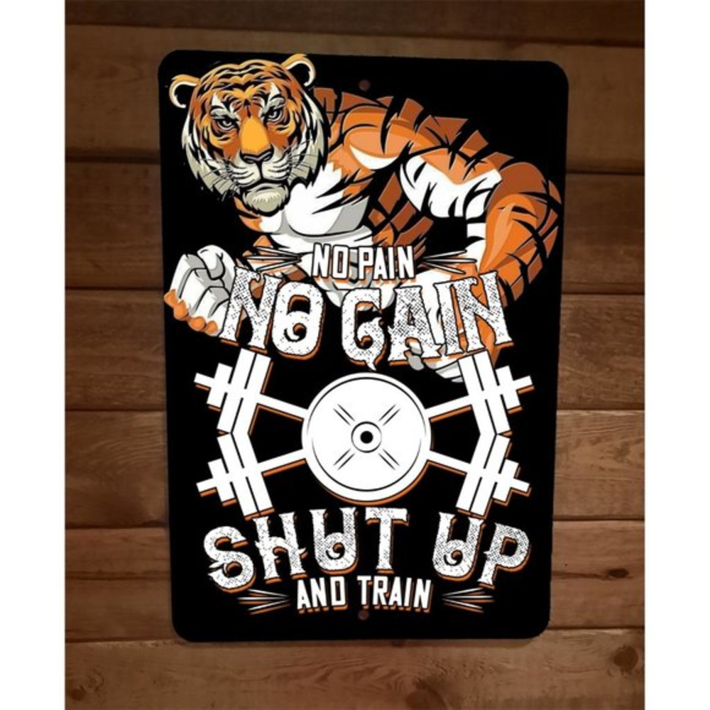 No Pain No Gain Tiger Exercise Motivation 8x12 Metal Wall Sign Poster
